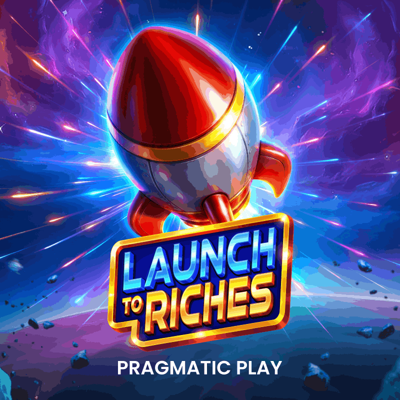 Launch To Riches